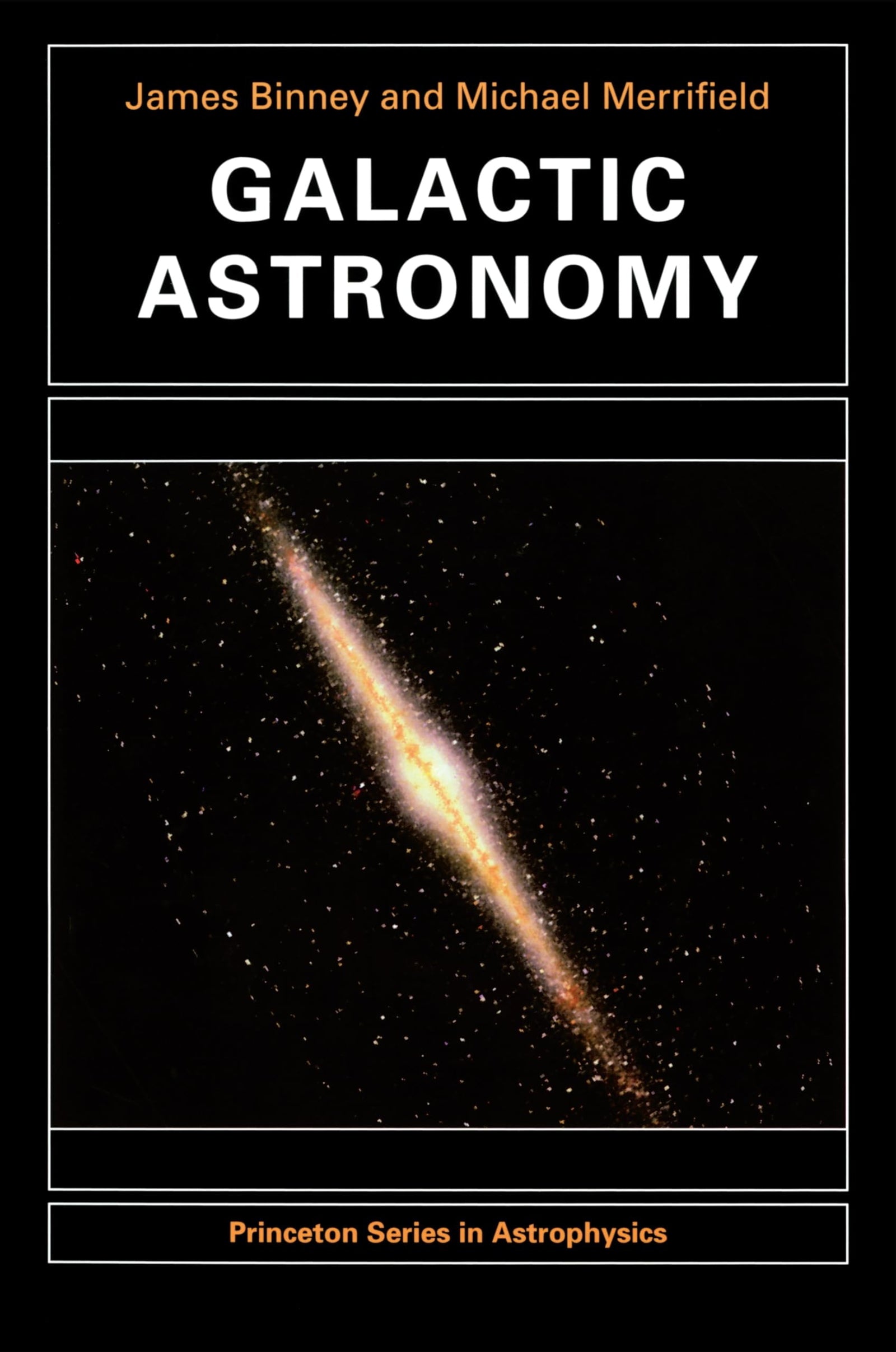 Galactic Astronomy: 9 (Princeton Series in Astrophysics)
