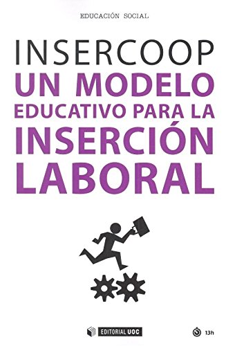 Insercoop. Un modelo educativo para la inserción laboral: 555 (Manuales)
