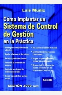 Cómo implantar un sistema de control de gestión en la práctica (ACCID)