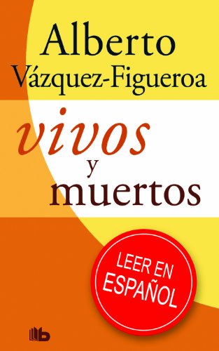 Vivos y muertos (B DE BOLSILLO)