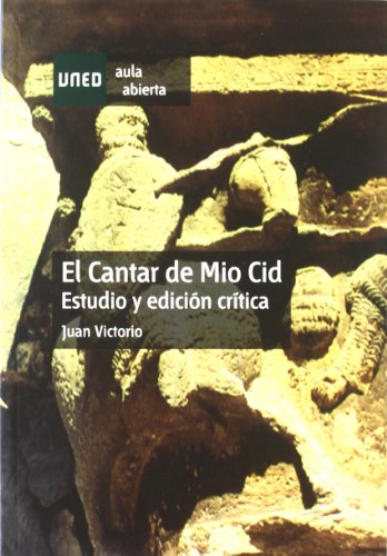 El Cantar de Mio Cid. Estudio y Edición Crítica (AULA ABIERTA)