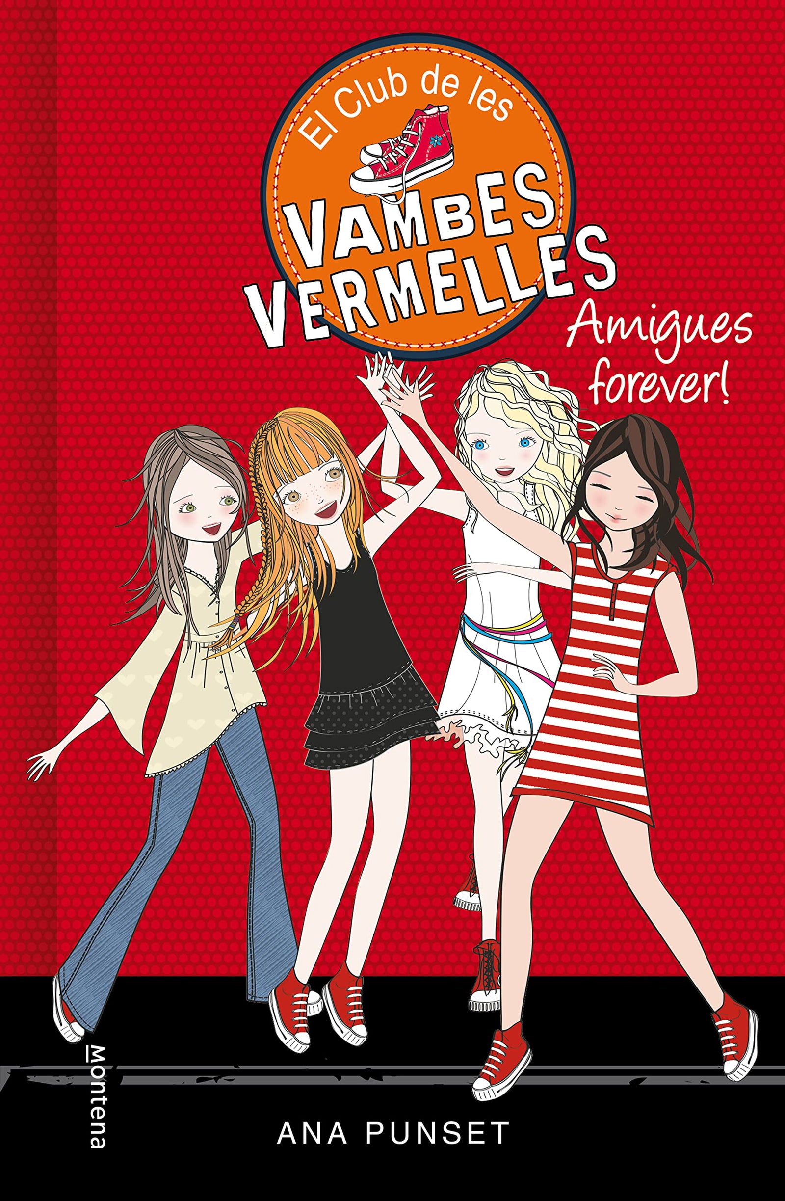 Amigues forever!: 2 (El Club de les Vambes Vermelles 2)