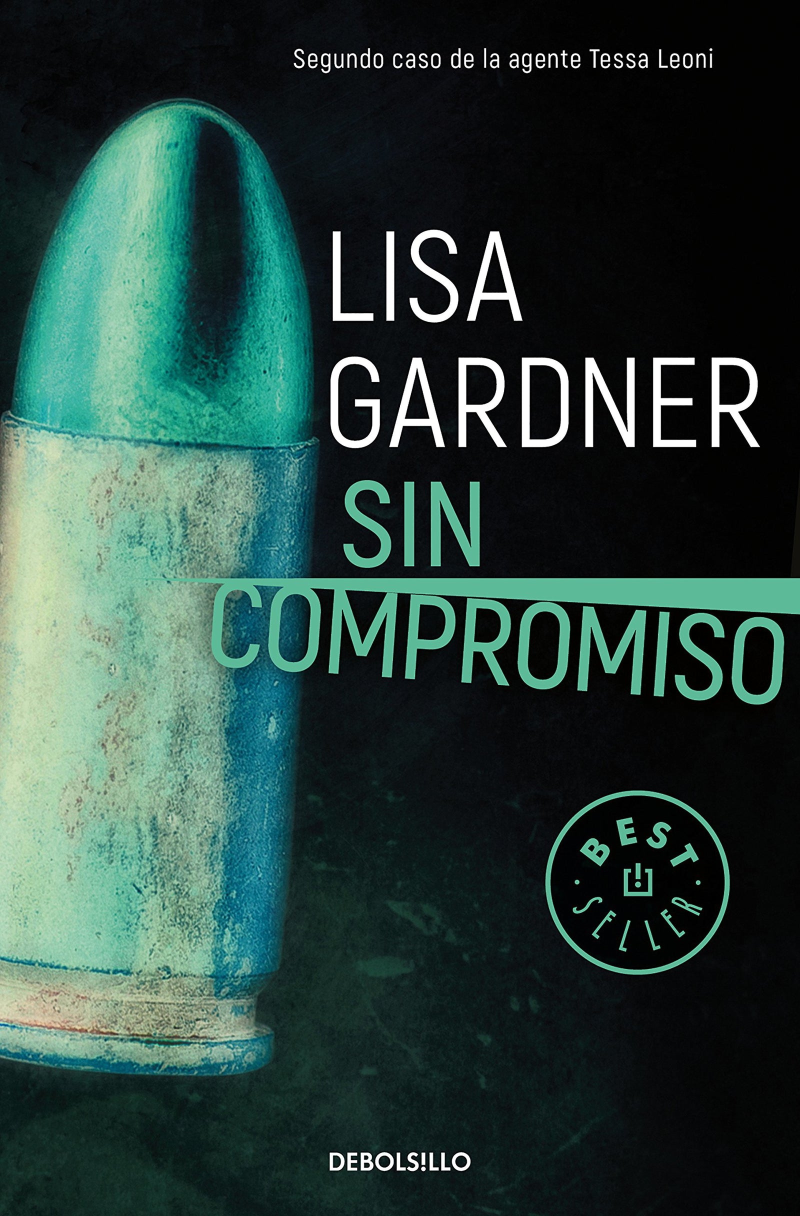 Sin compromiso (Tessa Leoni 2) (Best Seller)