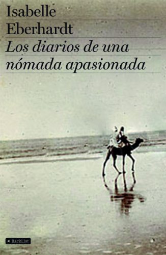 Los diarios de una nómada apasionada (BackList Contemporáneos No Ficción)