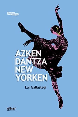 Azken dantza New Yorken: 60 (Taupadak)