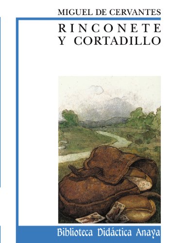 Rinconete y Cortadillo (CLÁSICOS - Biblioteca Didáctica Anaya)