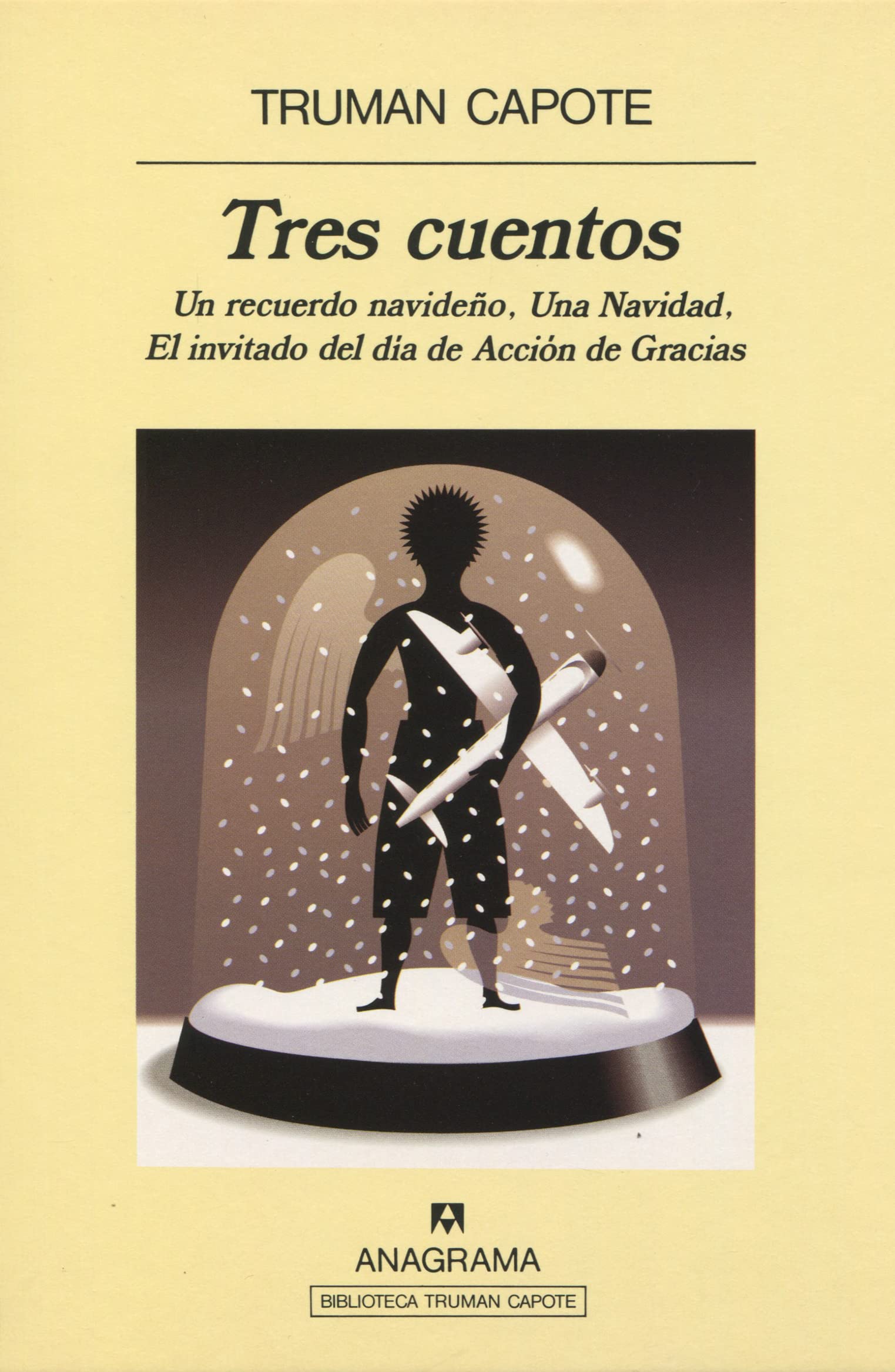 Tres cuentos: Un recuerdo navideño, Una Navidad, El invitado del día de Acción de Gracias: 412 (Panorama de narrativas)