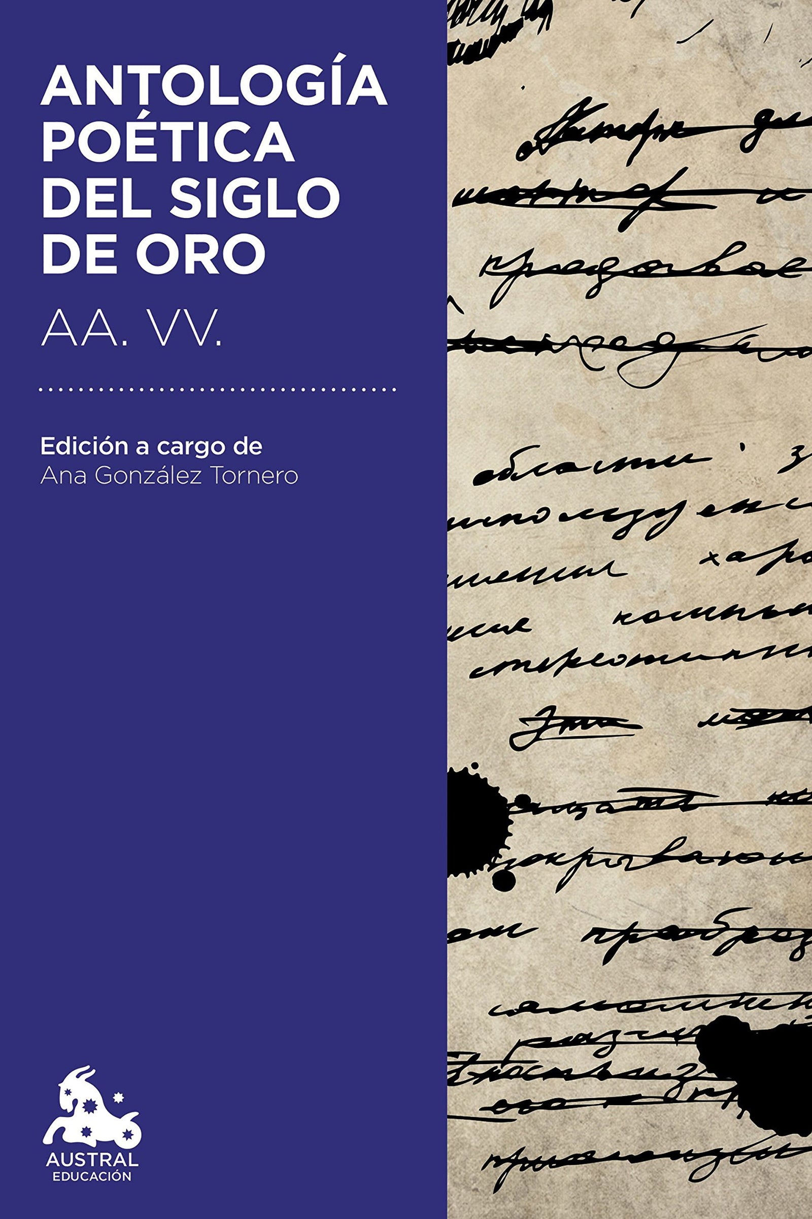 Antología poética del Siglo de Oro: Edición a cargo de Ana González Tornero (Austral Educación)