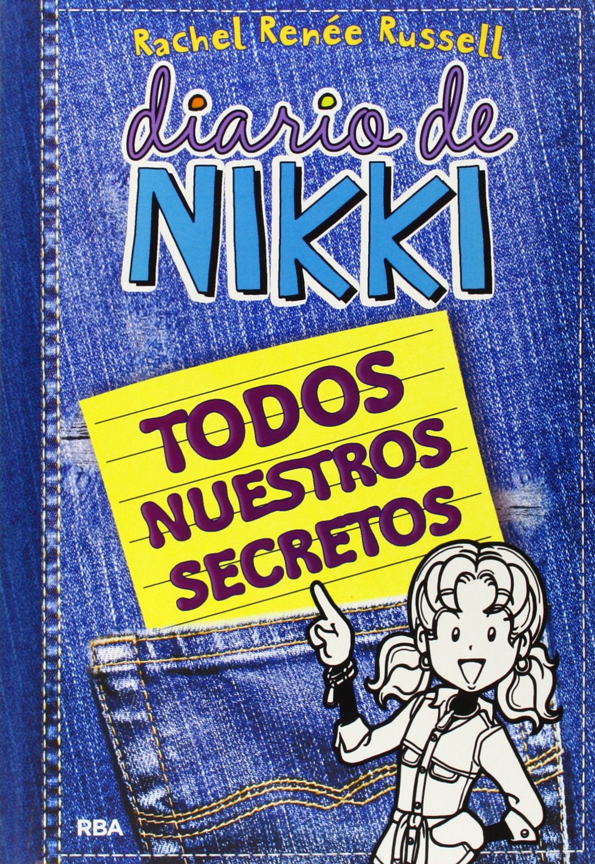 Diario de Nikki - Todos nuestros secretos: Todos nuestros secretos (Colección Diario de Nikki)