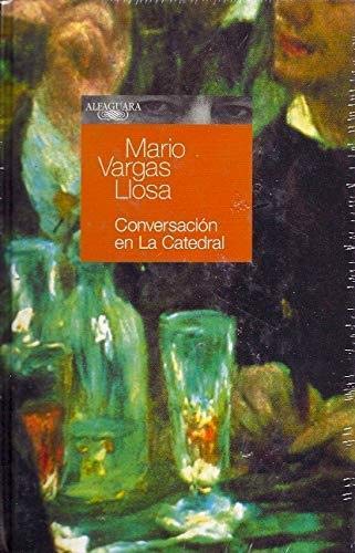 3 Entrega. Conversación En La Catedral (Kioscos)