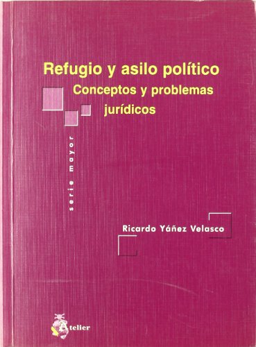 Refugio y asilo politico. Conceptos y problemas jurídicos. (SIN COLECCION)