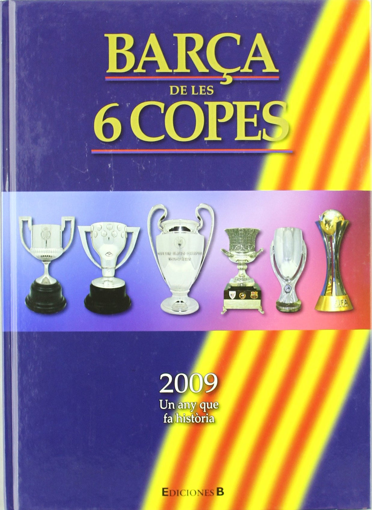 EL BARÇA DE LAS 6 COPAS