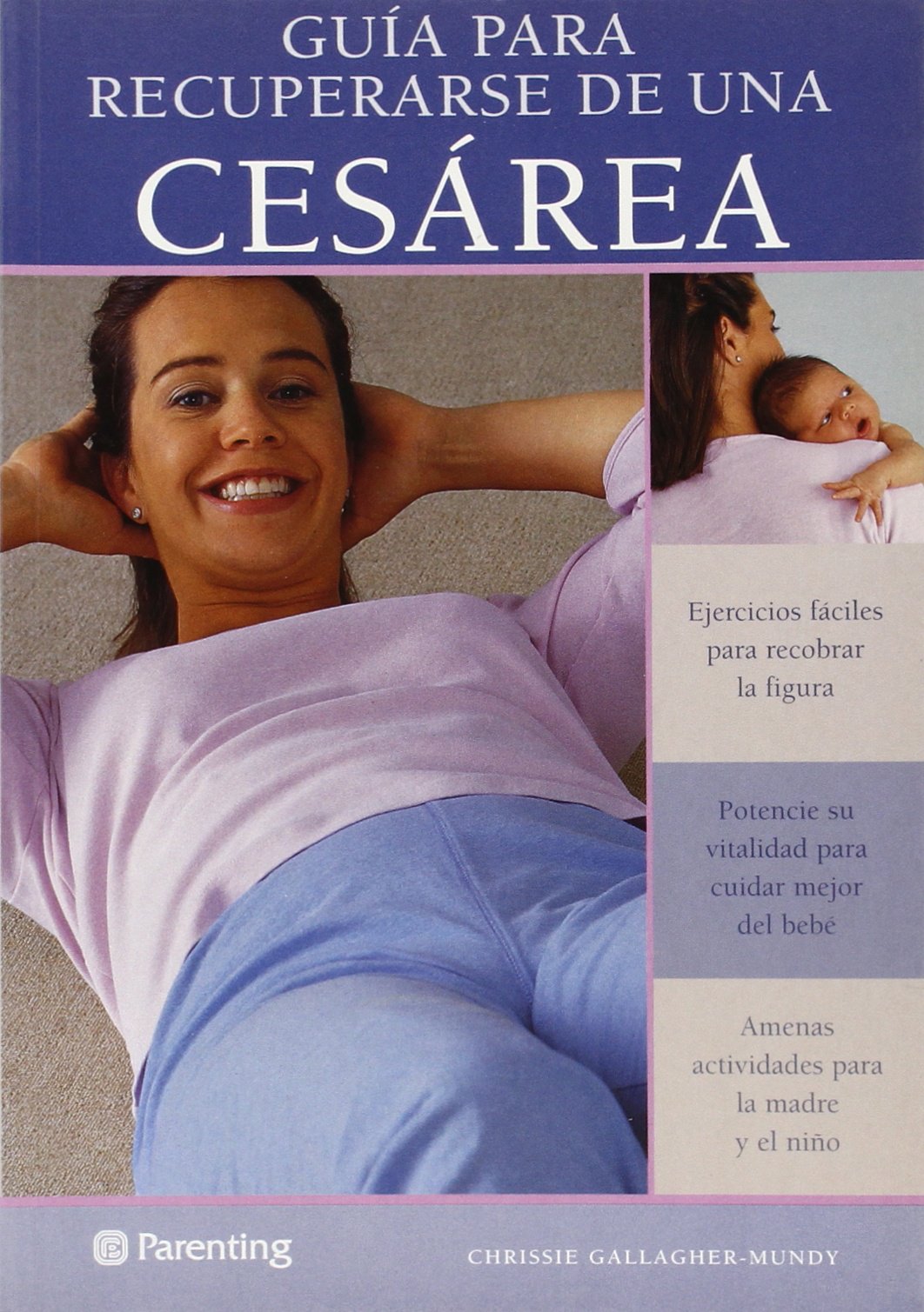GUIA PARA RECUPERARSE DE UNA CESAREA (SIN COLECCION)