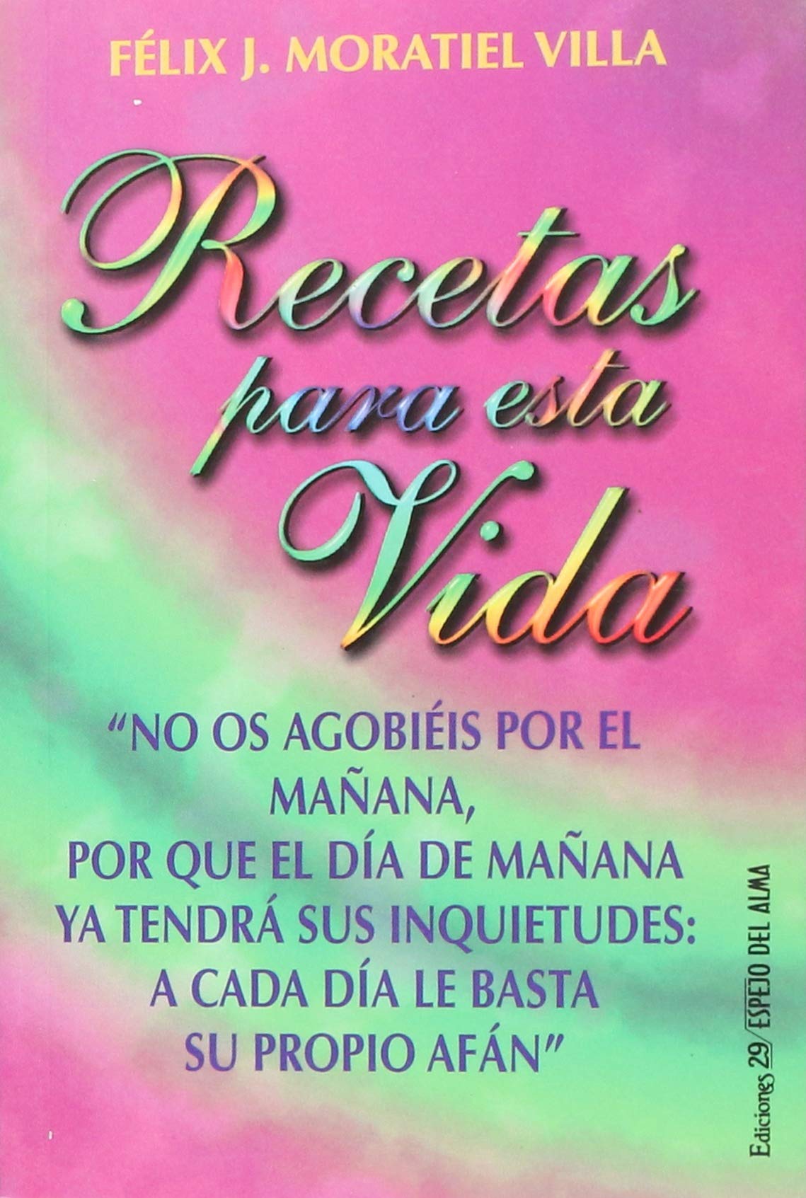 Recetas para esta vida (Libro Baño)