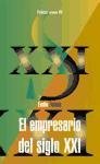 El empresario del siglo XXI (Economia Xxi)
