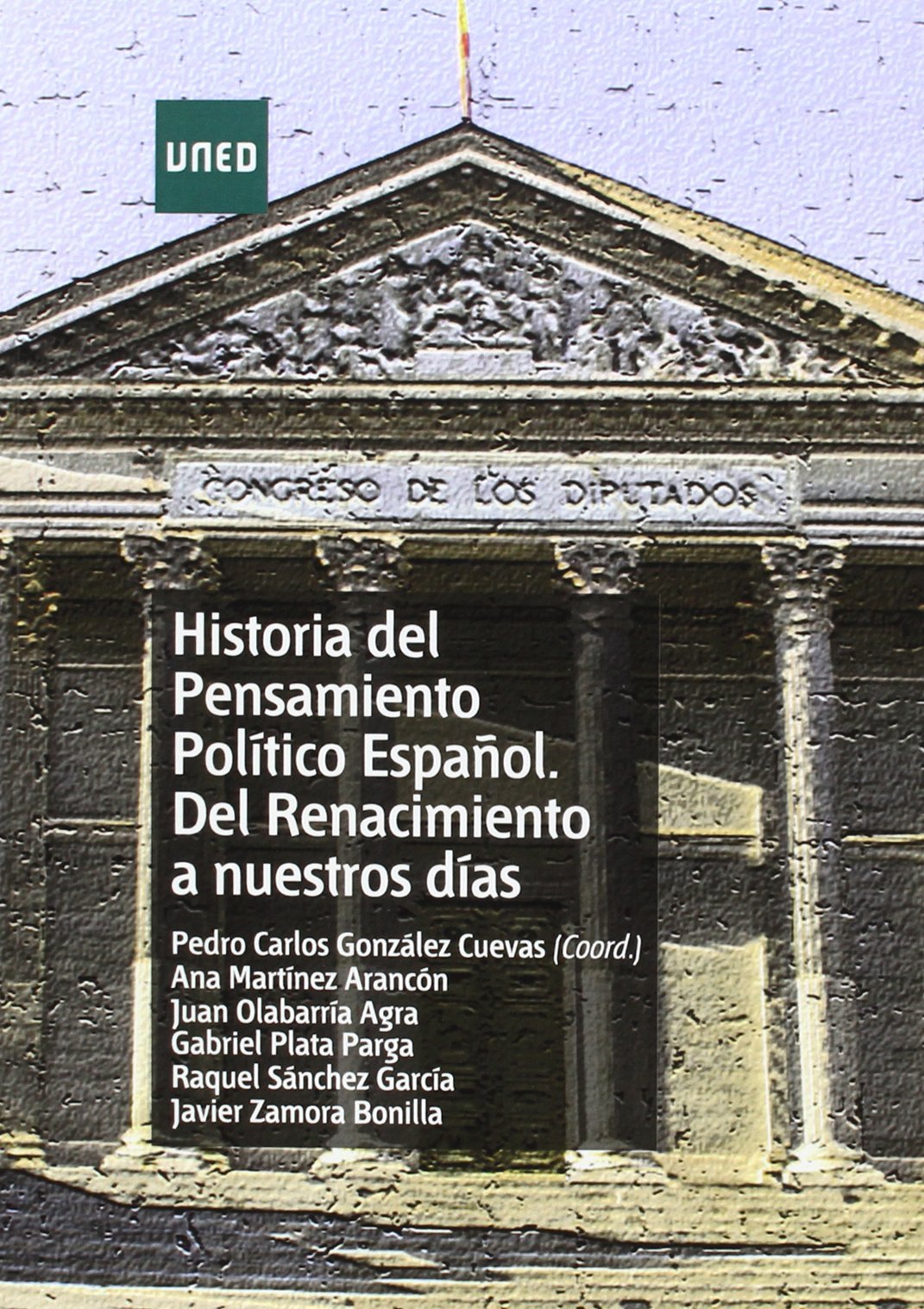 Historia del pensamiento político español. Del renacimiento a nuestros días (GRADO)