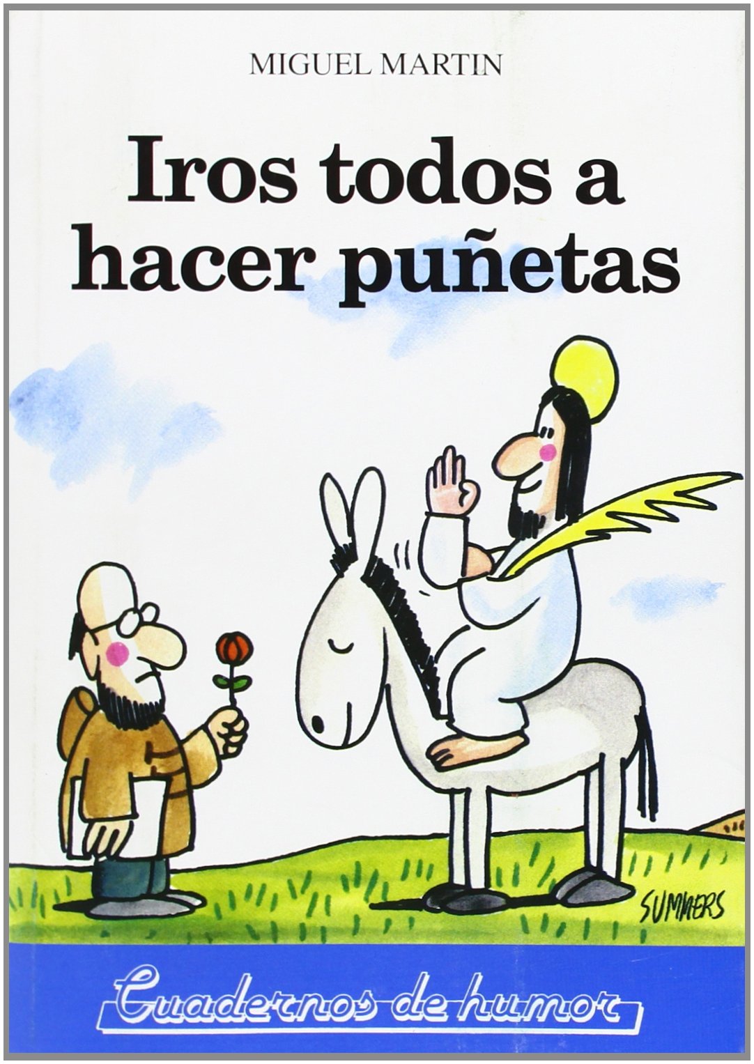 Iros todos a hacer puñetas