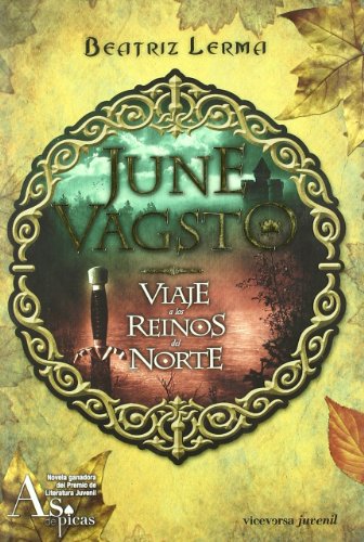 June Vagsto. Viaje a los reinos del Norte: June Vagsto I (Viceversa juvenil)