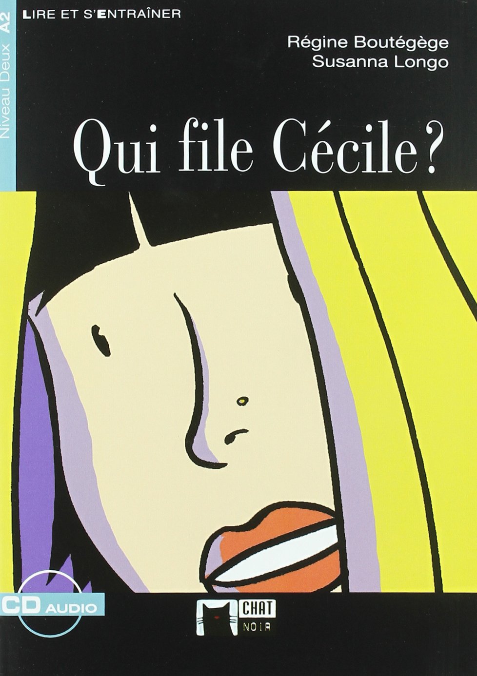 Qui File Cecile?. Material Uxiliar. Educacion Secundaria (Chat Noir. Lire Et S'entrainer) - 9788431677541