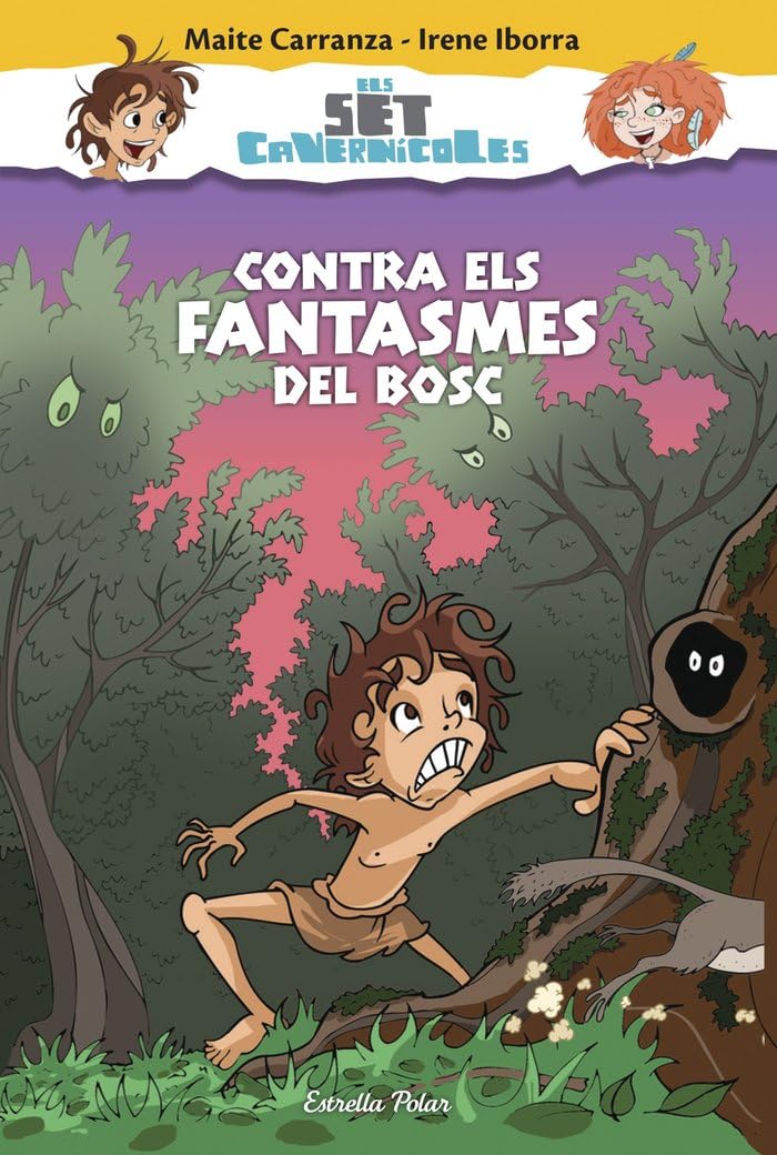 Contra els fantasmes del bosc: Els set cavernícoles 3 (El set cavernícoles)