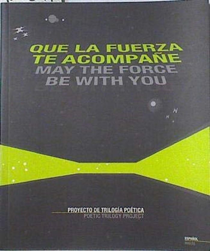 QUE LA FUERZA TE ACOMPAÑE