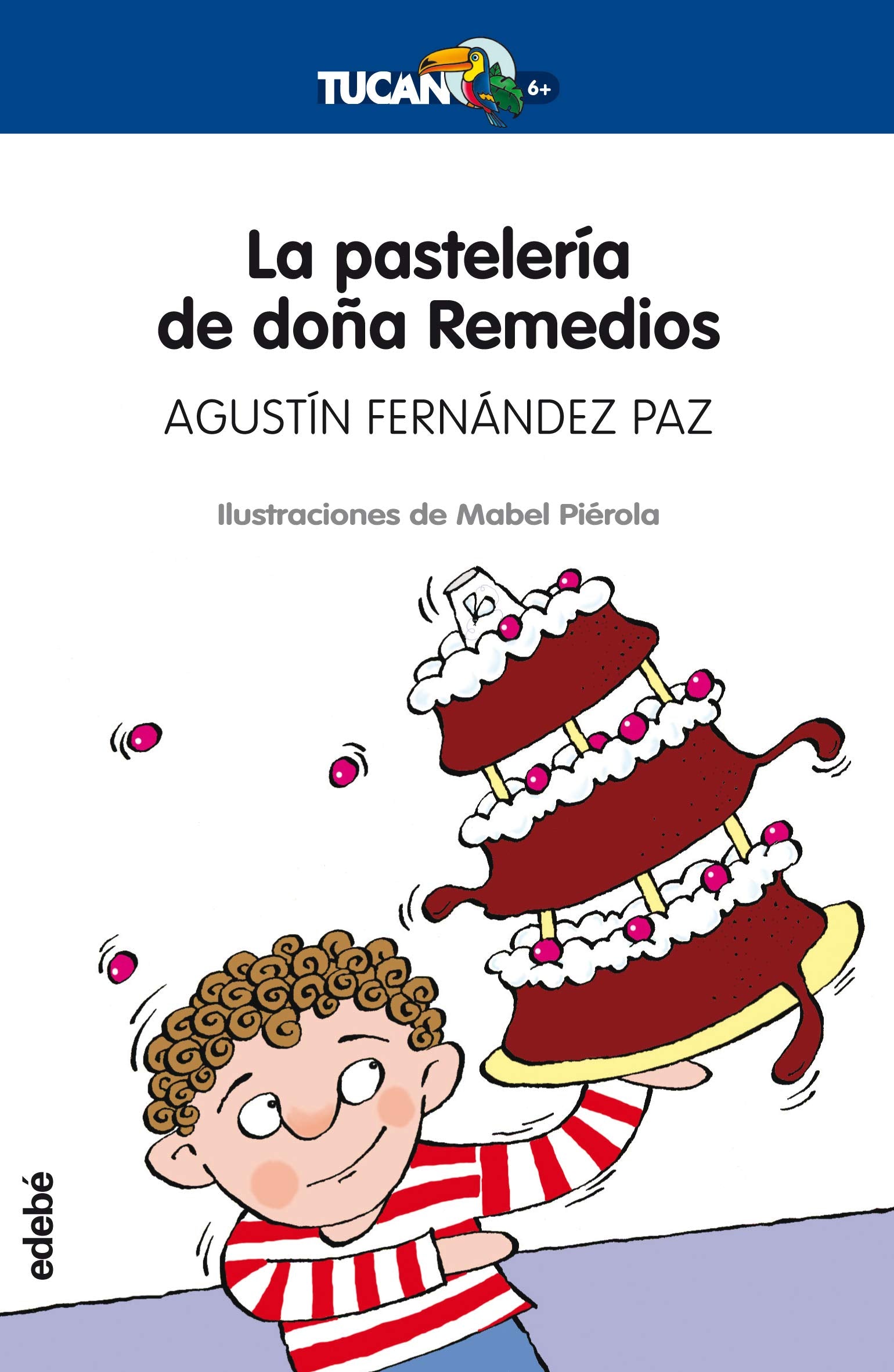 LA PASTELERÍA DE DOÑA REMEDIOS: 16 (TUCÁN +6)