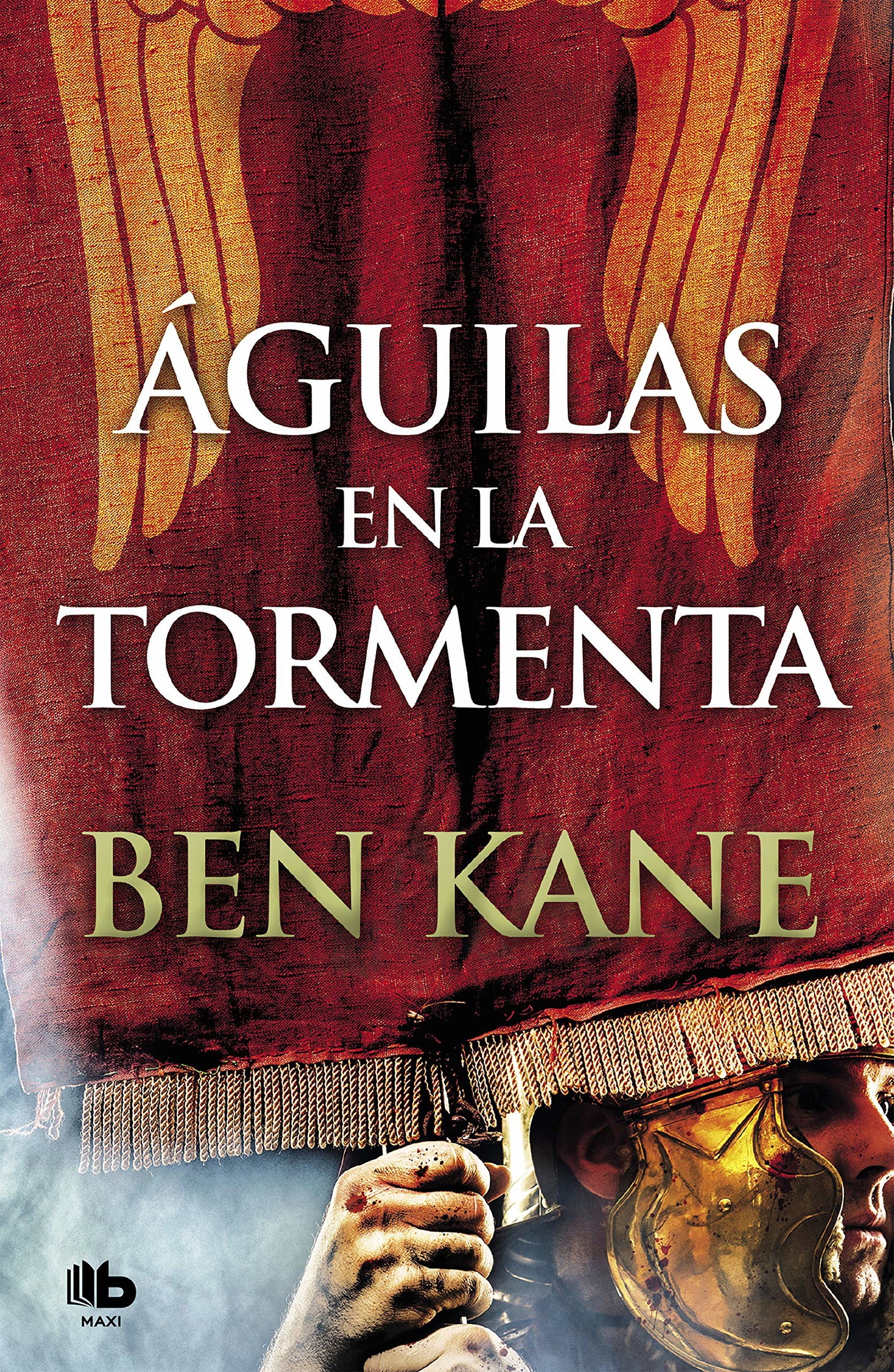 Águilas en la tormenta (Águilas de Roma 3) (MAXI)