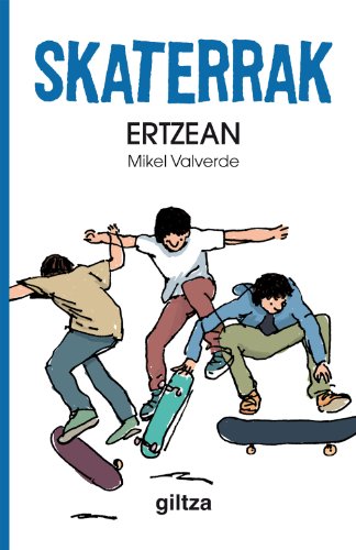 1. ERTZEAN (SKATERRAK)