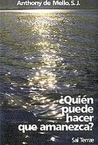 Quién puede hacer que amanezca?