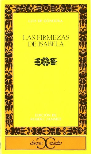 Las firmezas de Isabela .: 137 (CLASICOS CASTALIA. C/C.)