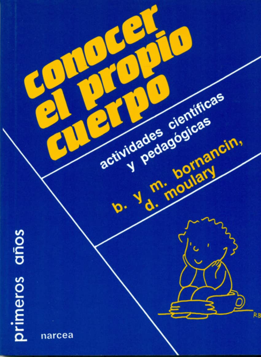 Conocer El propio Cuerpo: Actividades científicas y pedagógicas: 28 (Primeros Años)