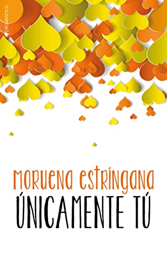 Únicamente tu (ROMANTICA)