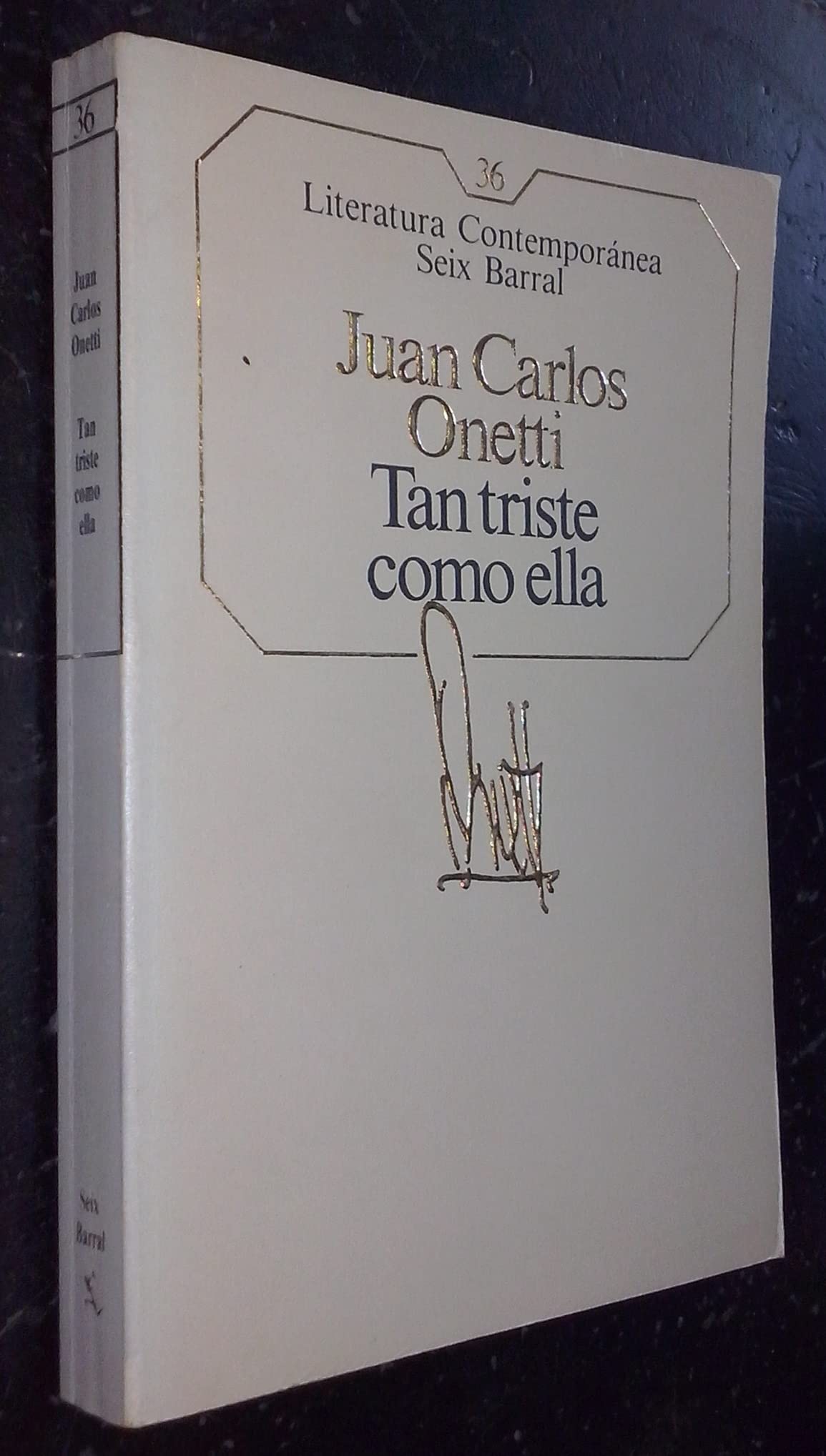 Tan triste como ella / Juan Carlos Onetti