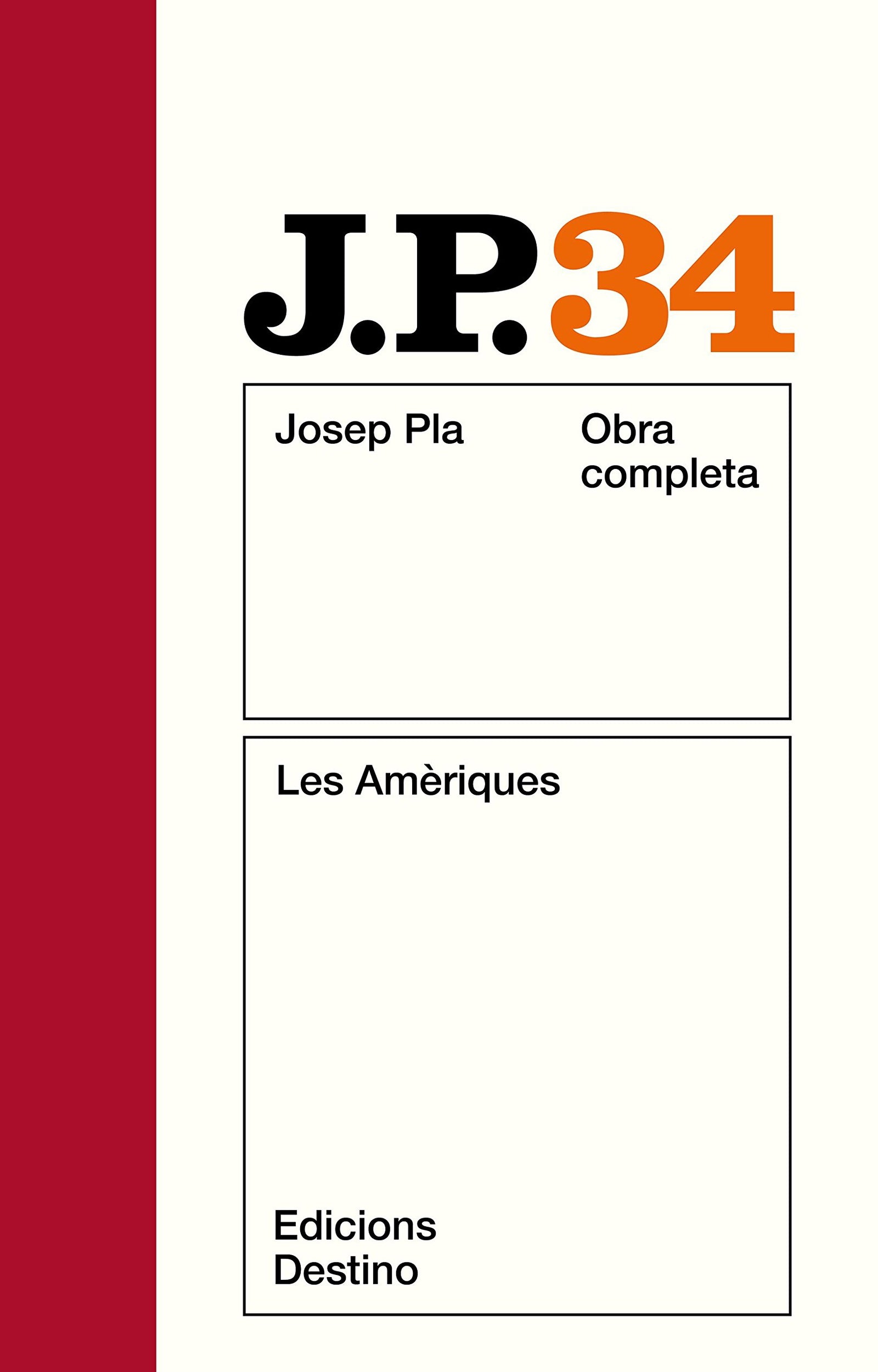 Les Amèriques (Obra completa de Josep Pla) (O.C.PLA)