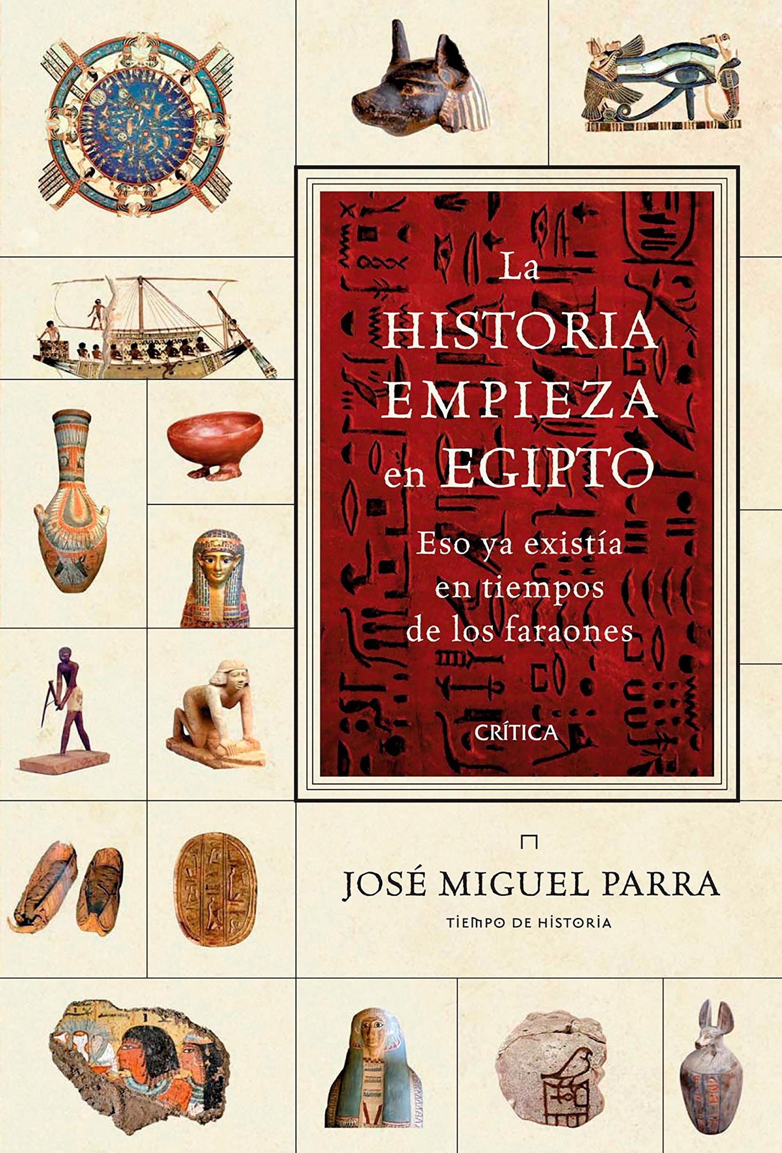 La historia empieza en Egipto: Eso ya existía en tiempos de los faraones (Tiempo de Historia)