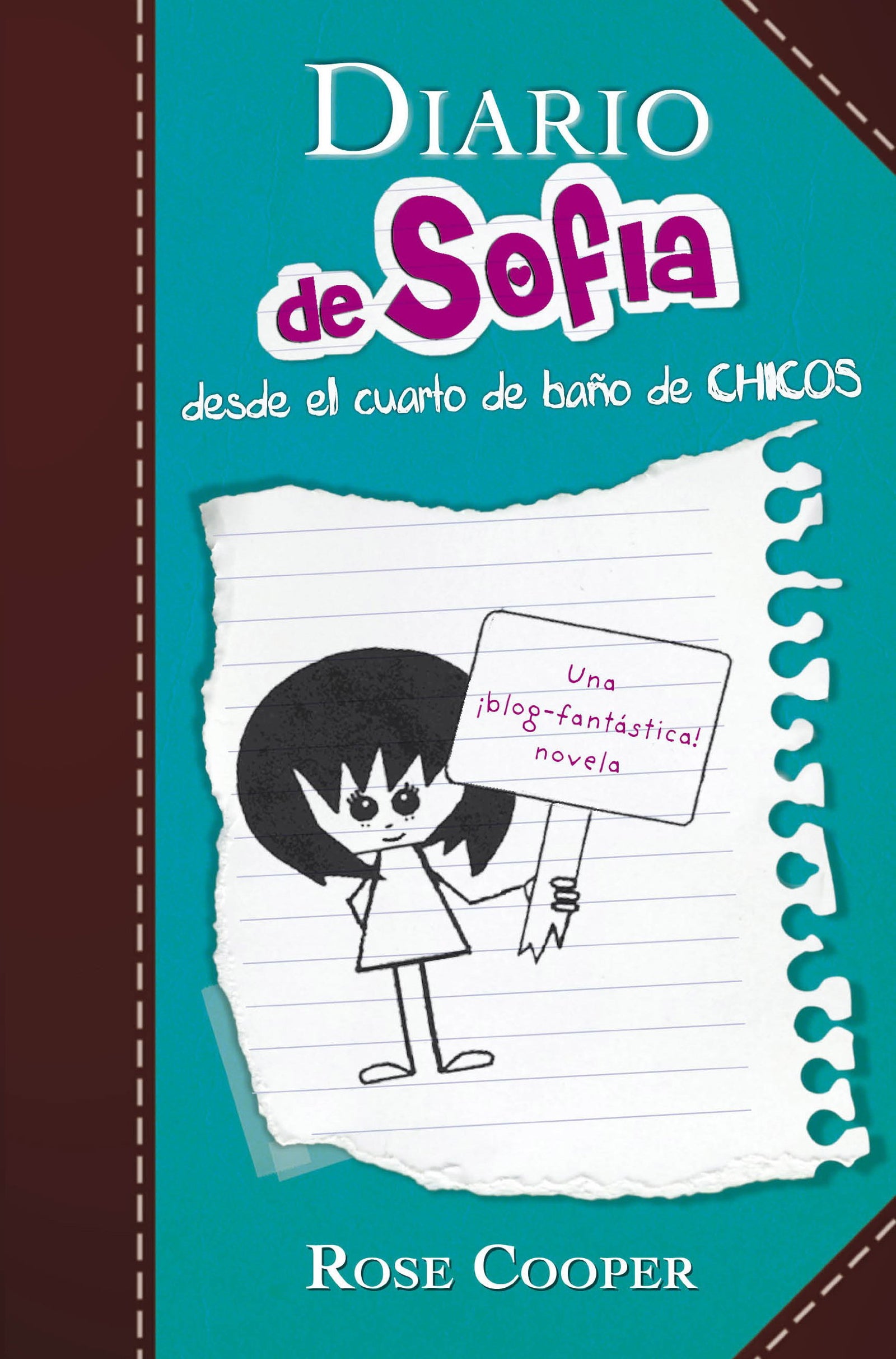 Diario de Sofía desde el cuarto de baño de chicos (Serie Diario de Sofía 2)
