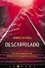 Descarrilado (La Trama)