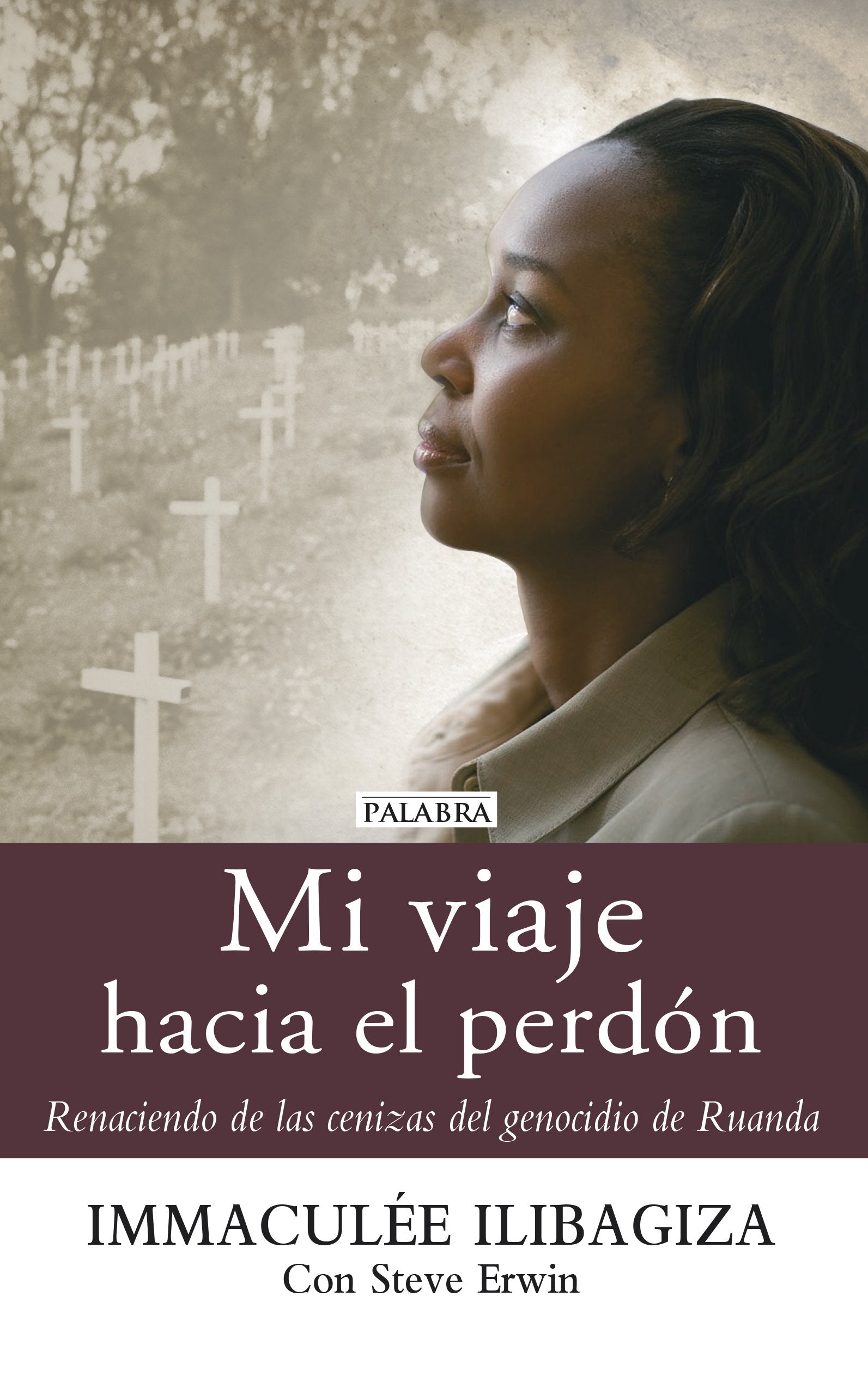 Mi Viaje Hacia El Perdon (Palabra hoy)