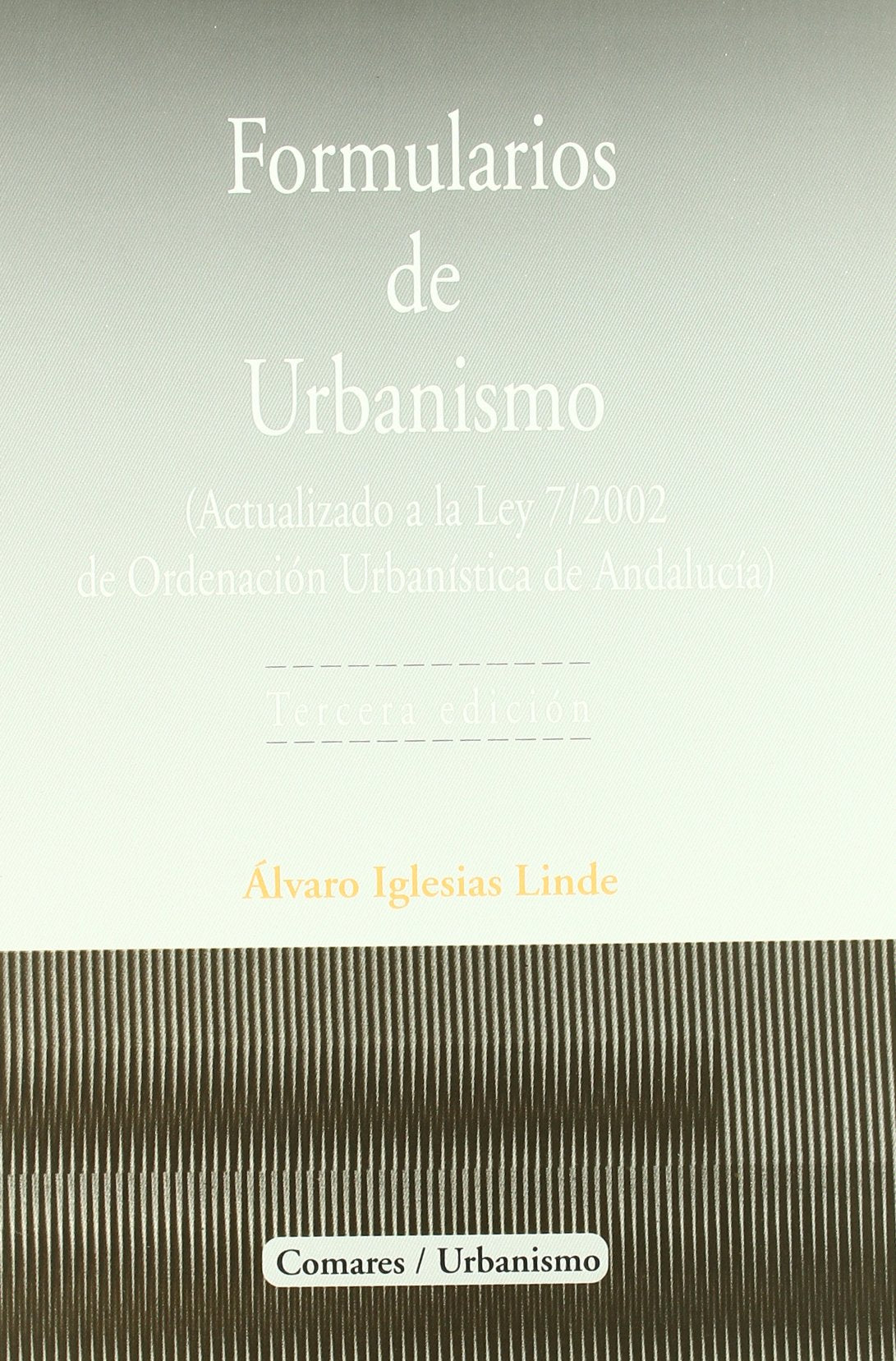 FORMULARIOS DE URBANISMO-3 EDIC. (SIN COLECCION)