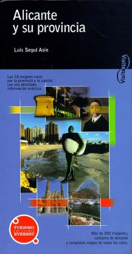 Visita Alicante y su provincia (Visita / Serie Azul)