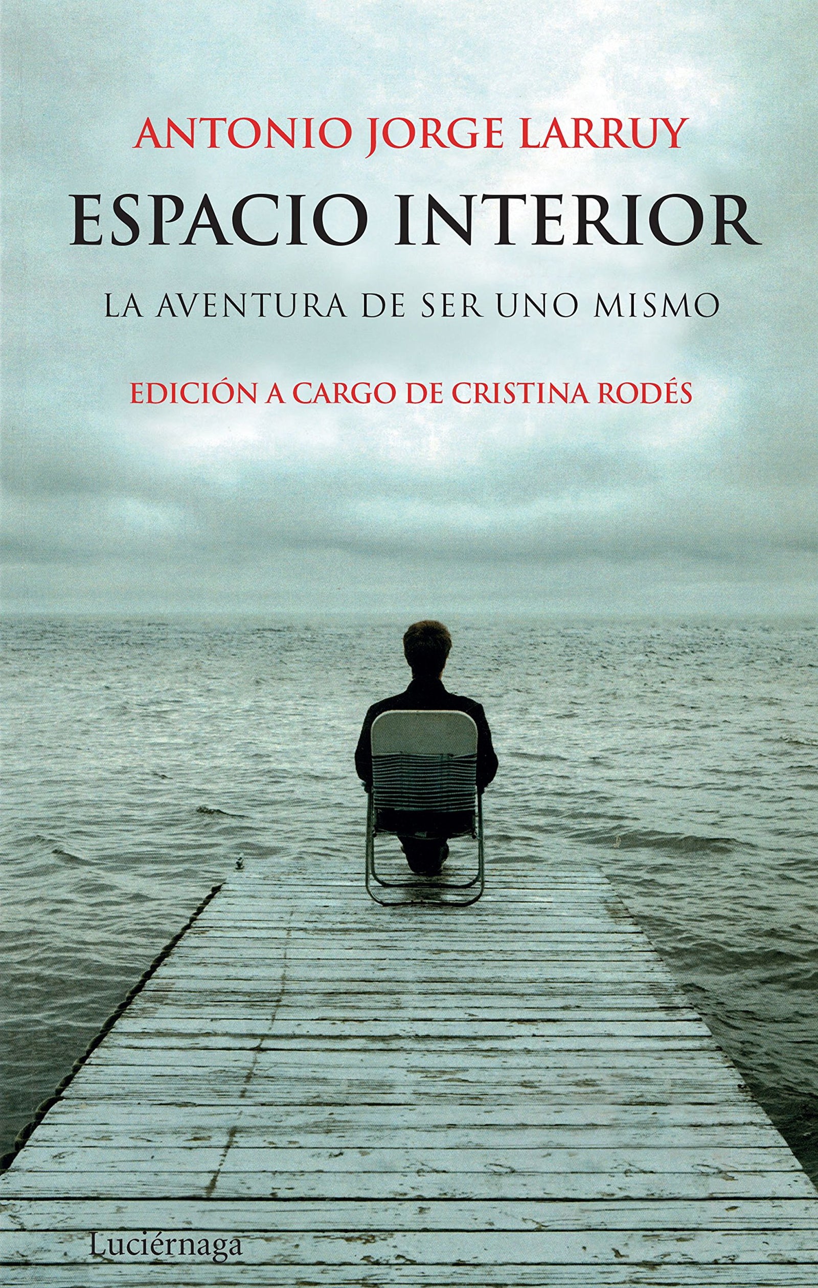 Espacio interior: La aventura de ser uno mismo (OTROS ESPACIOS)