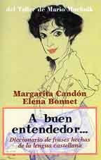 A buen entendedor-- : diccionario de frases hechas de la lengua castellana