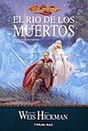 El río de los muertos: 2 (No Dragonlance)