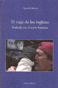 Viaje De Los Ingleses Rodando Con: Rodando Con Antonio Banderas (Fahrenheit 451)