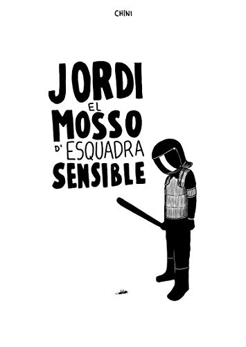 Jordi el Mosso d'esquadra sensible (PLIEGOS SUELTOS)