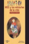 Kris y los misterios de la vida (Alfaguay)