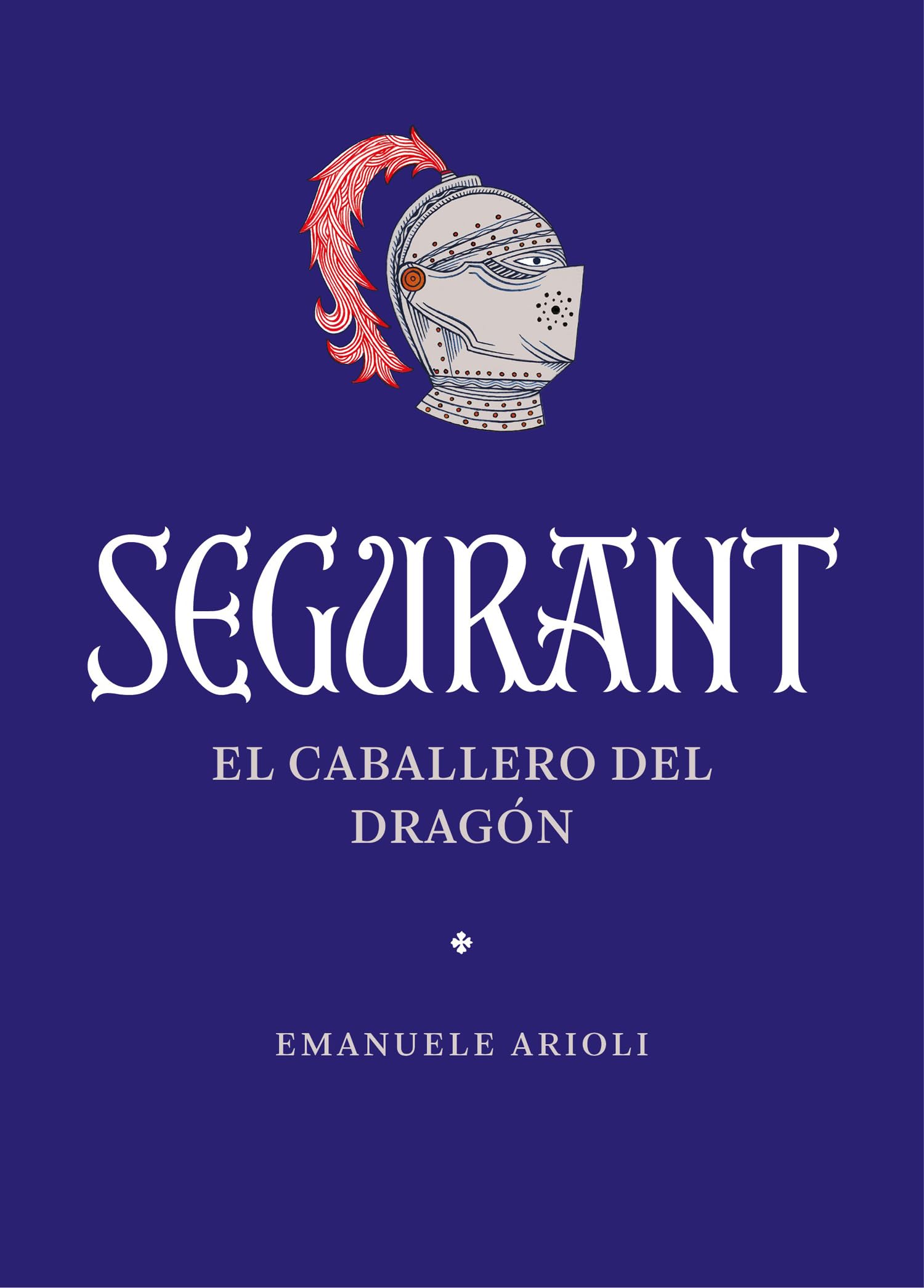 Segurant: El caballero del dragón (Literatura)
