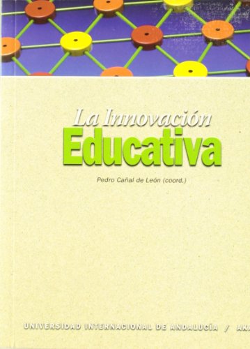 La innovacion educativa: 4 (Sociedad, cultura y educación)