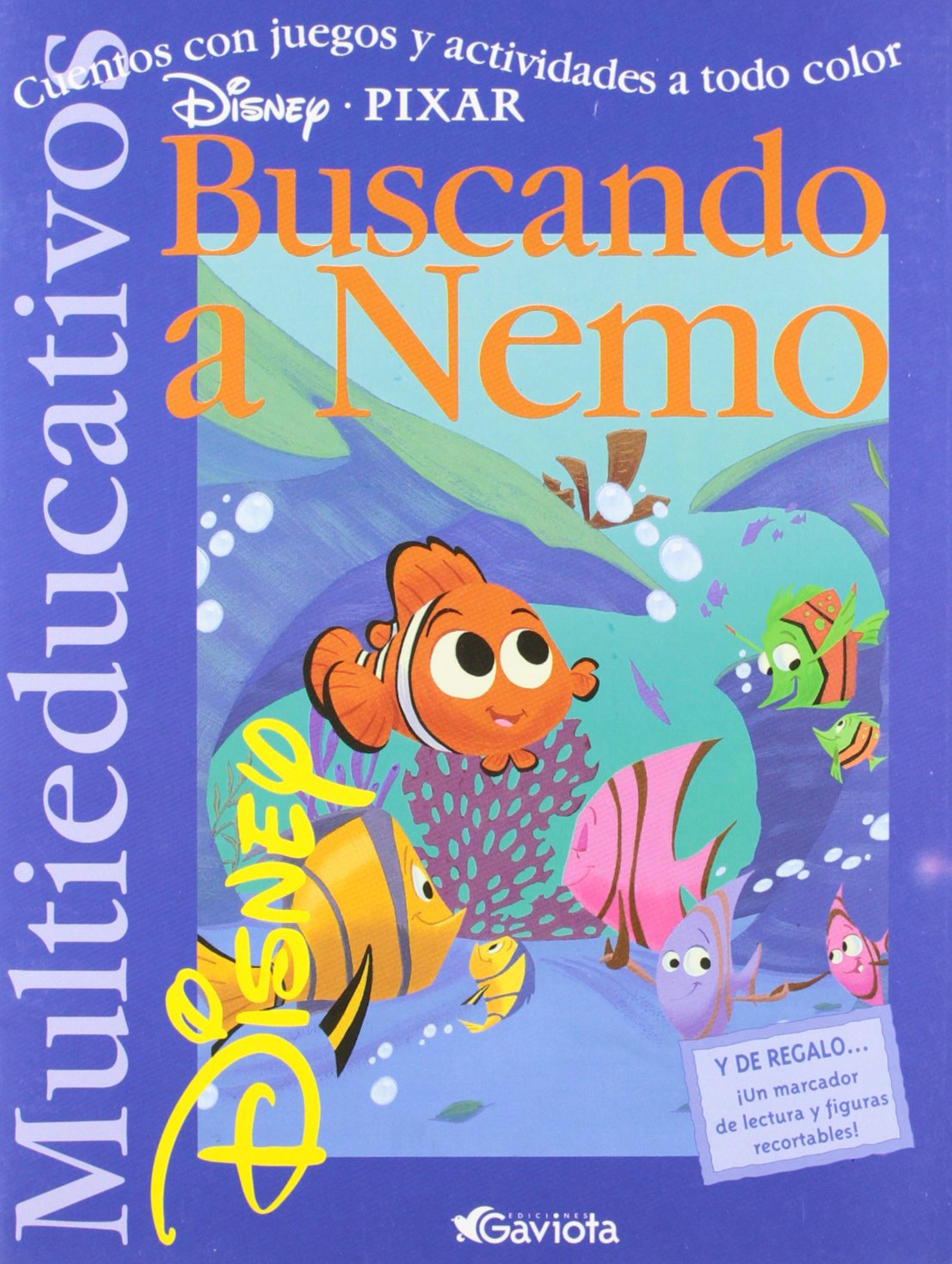 Buscando a Nemo: Cuentos con juegos y actividades a todo color. (Multieducativos Disney)