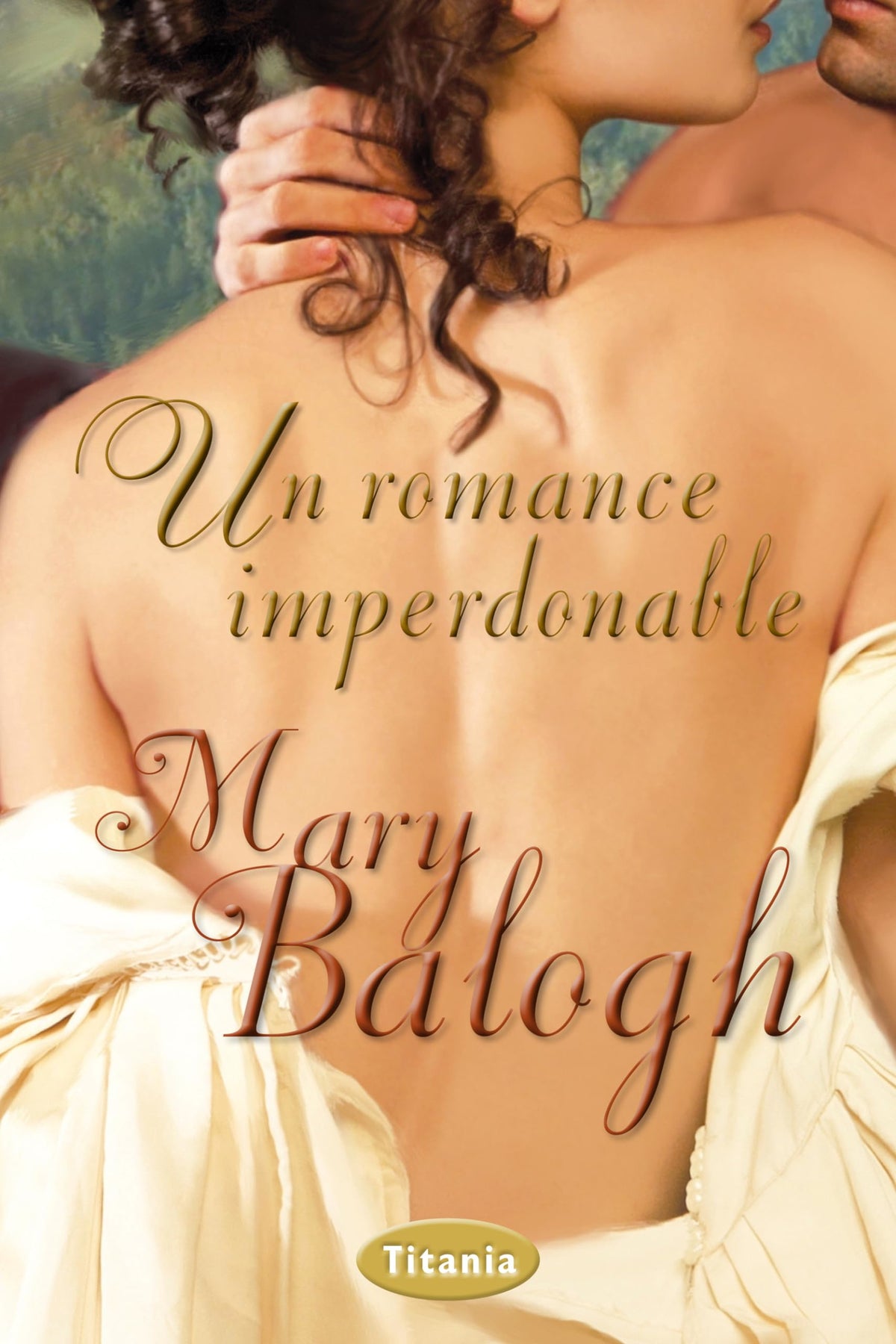 Un romance imperdonable: 1 (Titania época)